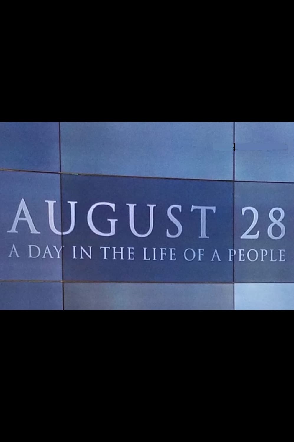 Постер August 28: A Day in the Life of a People